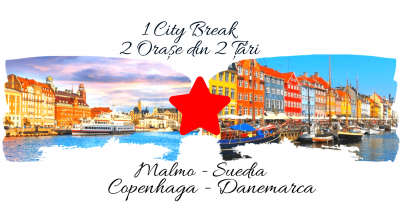 1 City Break – 2 orașe din 2 țări: MALMO & COPENHAGA 2024