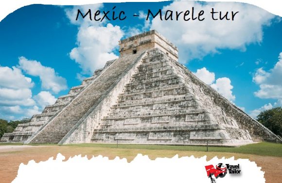 Circuit Mexic 2024 – Mexic Circuit si Sejur Puerto Vallarta