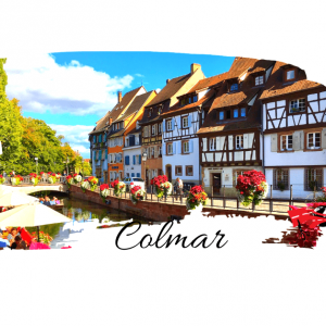 7 motive pentru a vizita Colmar, „Mica Venetie din Alsacia”