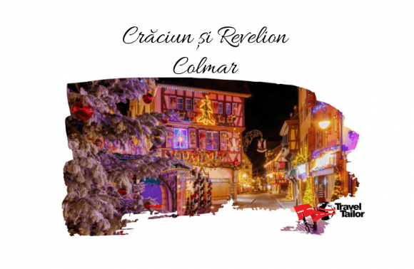 Craciun si Revelion COLMAR, Franta 2024 – 2025