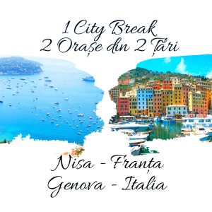 1 City Break – 2 Orașe din 2 Țări: NISA & GENOVA 2024