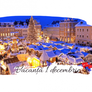 7 destinatii recomandate pentru vacanta de 1 Decembrie