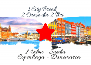 1 City Break – 2 orașe din 2 țări: MALMO & COPENHAGA 2022