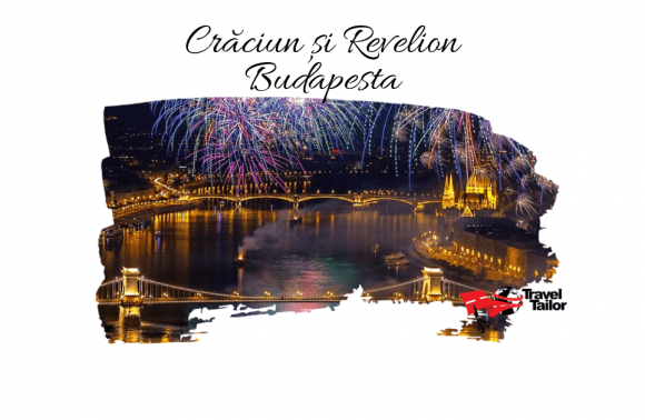 Craciun si Revelion la BUDAPESTA 2023 – 2024