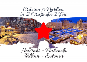 Craciun si Revelion in 2 Țări: HELSINKI (Finlanda) & TALLIN (Estonia), 2023- 2024